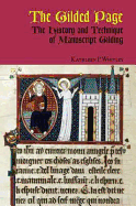 The Guild Page: The History and Technique of Manuscript Gilding