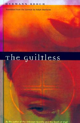 The Guiltless - Broch, Hermann, and Manheim, Ralph, Professor (Translated by), and Hathaway, Michael