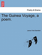 The Guinea Voyage, a Poem.: . ( .).