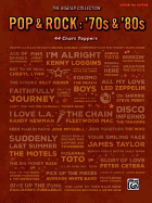 The Guitar Collection, Pop & Rock -- '70s & '80s: 44 Chart Toppers