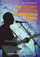 The Guitar Player`s Songwriting Bible