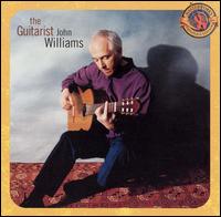 The Guitarist - John Williams (guitar); William Goodchild (conductor)