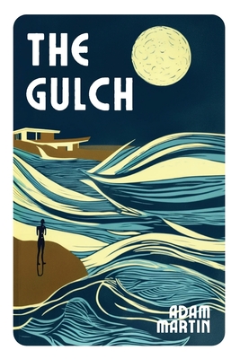 The Gulch - Martin, Adam