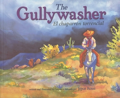 The Gullywasher / El Chaparron Torencial - Rising Moon