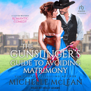 The Gunslinger's Guide to Avoiding Matrimony