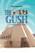 The Gush: Center of Modern Religious Zionism