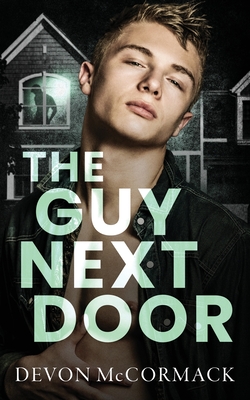The Guy Next Door - McCormack, Devon