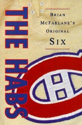 The Habs - McFarlane, Brian