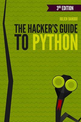 The Hacker's Guide to Python - Danjou, Julien