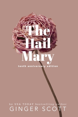 The Hail Mary - Scott, Ginger