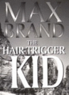 The Hair-Trigger Kid