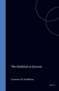 The Halakhah at Qumran