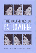 The Half-Lives of Pat Lowther