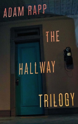 The Hallway Trilogy - Rapp, Adam