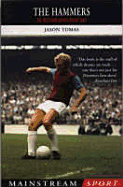 The Hammers: The West Ham United Dream Team
