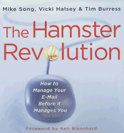 The Hamster Revolution: How to Manage Your Email Before It Manages You
