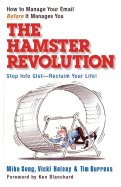 The Hamster Revolution: How to Manage Your Email Before It Manages You
