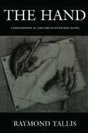The Hand: A Philosophical Inquiry Into Human Being