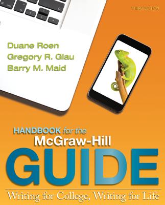 The Handbook for the McGraw Hill Guide - Roen, Duane, and Glau, Gregory, and Maid, Barry