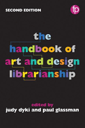 The Handbook of Art and Design Librarianship