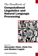 The Handbook of Computational Linguistics and Natural Language Processing