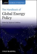 The Handbook of Global Energy Policy