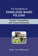 The Handbook of Knowledge-Based Policing