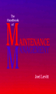 The Handbook of Maintenance Management