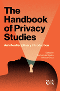 The Handbook of Privacy Studies: An Interdisciplinary Introduction