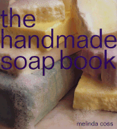 The Handmade Soap Book