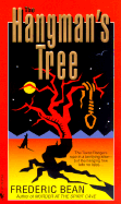 The Hangman's Tree - Bean, Frederic