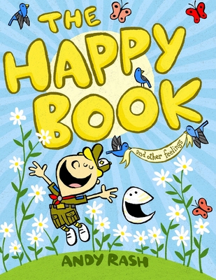 The Happy Book: and other feelings - Rash, Andy