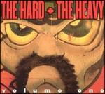 The Hard + the Heavy, Vol. 1