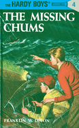 The Hardy Boys 04: the Missing Chums: Hardy Boys