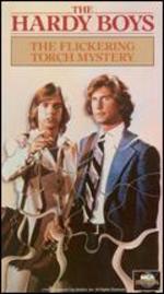 The Hardy Boys: The Flickering Torch Mystery
