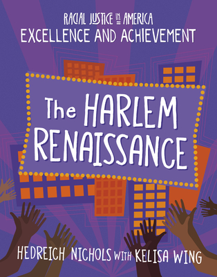 The Harlem Renaissance - Nichols, Hedreich, and Wing, Kelisa