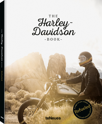 The Harley-Davidson Book - Refueled - teNeues Verlag (Editor)