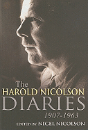 The Harold Nicolson Diaries 1907-1963