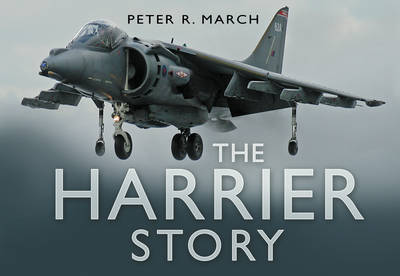 The Harrier Story - March, Peter R