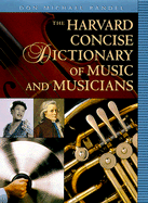 The Harvard Concise Dictionary of Music and Musicians