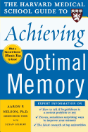 The Harvard Medical School Guide to Achieving Optimal Memory
