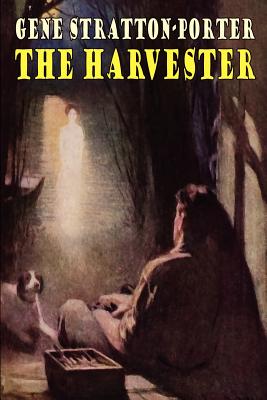 The Harvester - Stratton-Porter, Gene