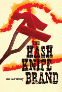 The Hash Knife Brand
