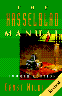 The Hasselblad Manual: A Comprehensive Guide to the System