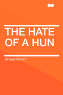The Hate of a Hun