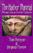 The Hathor Material: Messages from an Ascended Civilization