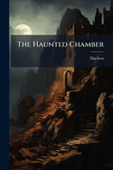 The Haunted Chamber