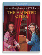 The Haunted Opera: A Marie-Grace Mystery