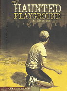 The Haunted Playground