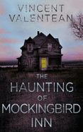 The Haunting of Mockingbird Inn